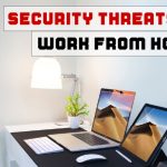 What security risks exist when working from home?