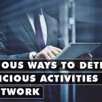 Many techniques to spot malicious activity in a network