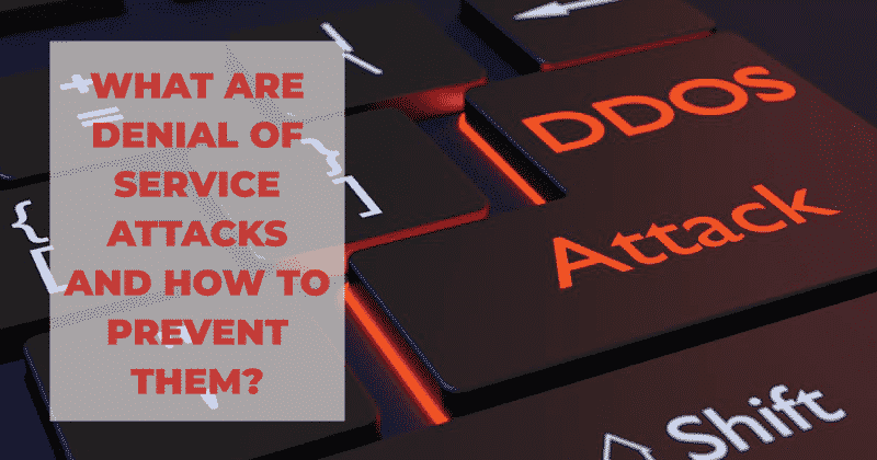 What are Denial of Service attacks