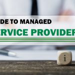 Guide to Managed Service Providers