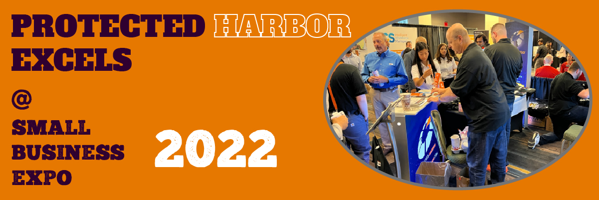 Protected harbor excels at small business expo 2022