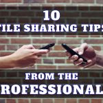 10 File Sharing Tips from The Professionals
