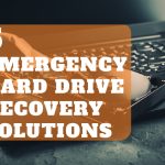 5 Emergency Hard Drive Recovery Solutions