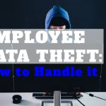 How Do You Handle Employee Data Theft?