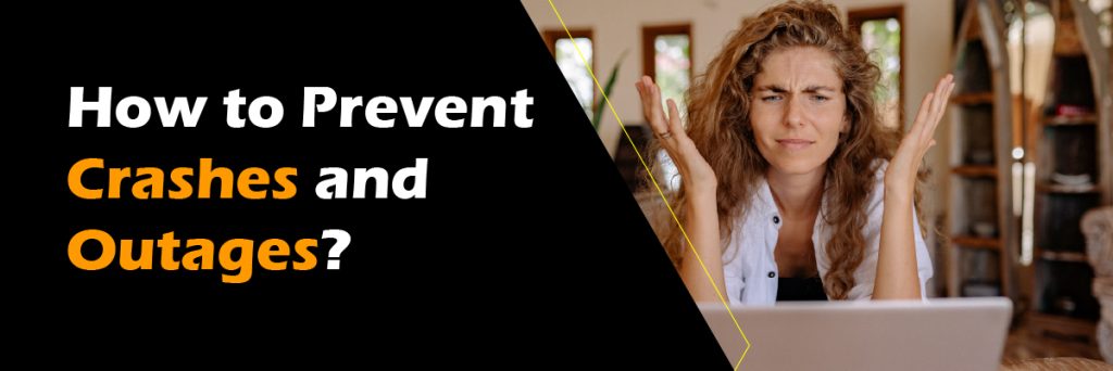 How to Prevent Crashes and Outages? - Protected Harbor Blogs