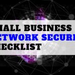 Small Business Network Security Checklist