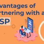 Advantages of Partnering with Managed Services Providers