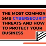 The Most Common SMB Cybersecurity Threats