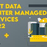 Best Data Center Managed Services