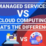 Managed Services vs. Cloud Computing