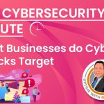 The Most Common Businesses That Cyber Attacks Target