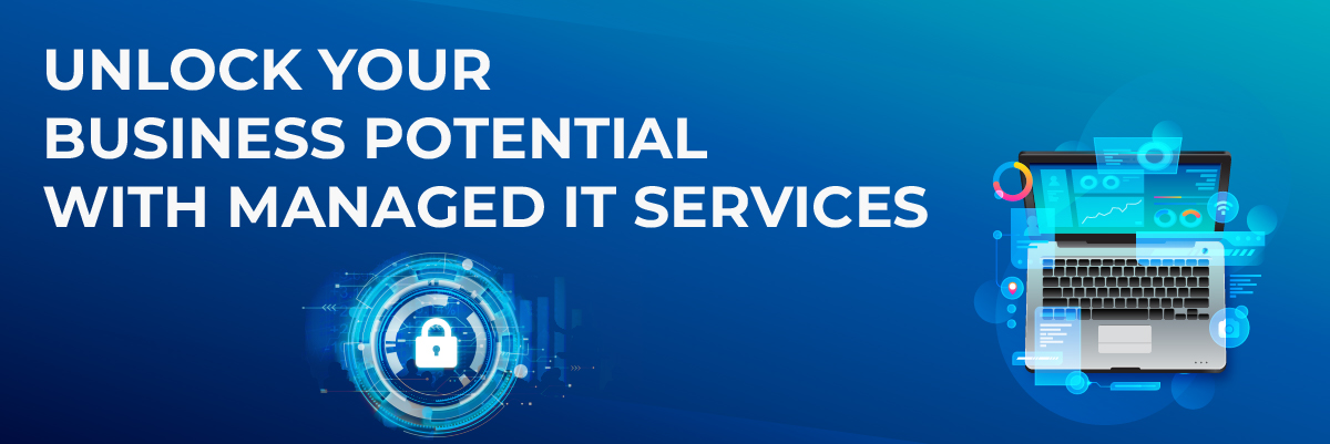 Unlock-Your-Business-Potential-with-Managed-IT-Services banner