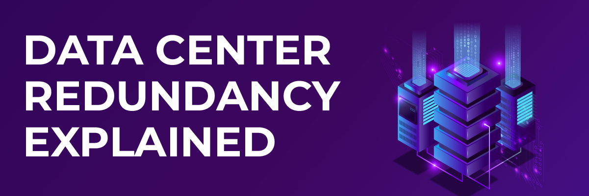 Data-Center-Redundancy-Explained Banner