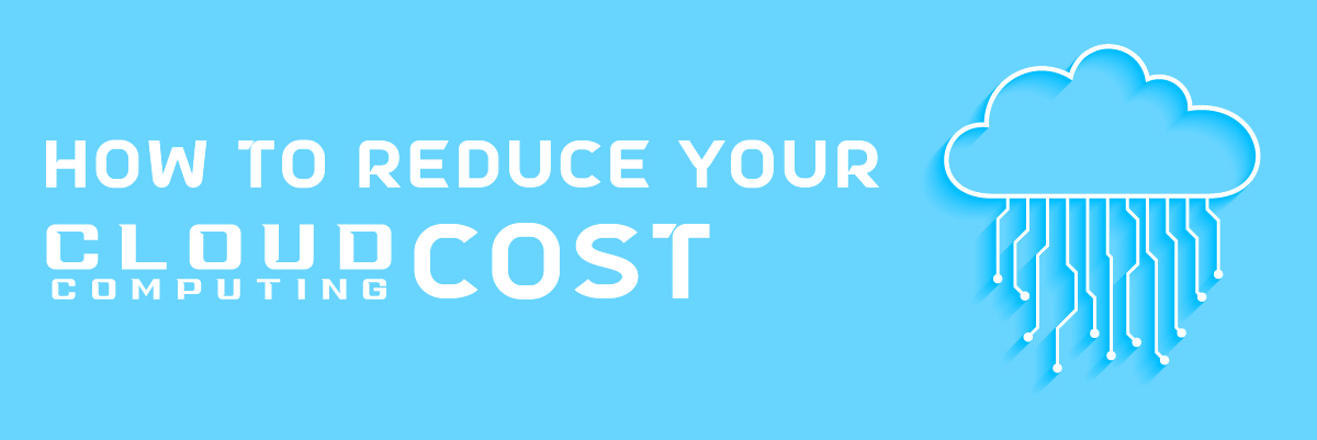 How-to-reduce-your-cloud-computing-costs-Banner-image