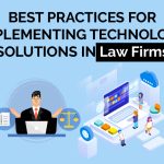 Recommended Techniques for Using Technology in Law Firms