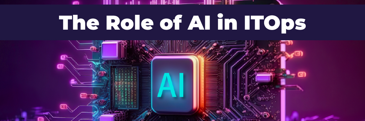 The-Role-of-AI-in-ITOps-Banner-image