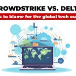 CrowdStrike vs. Delta