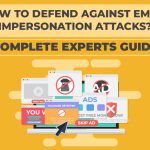 12 Ways to Defend Against Email Impersonation Attacks