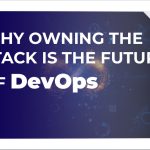 Why Owning the Stack Is the Future of DevOps | Protected Harbor