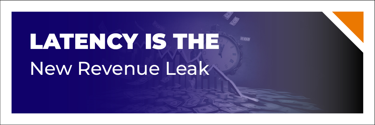 Latency Is the New Revenue Leak-Banner-image-100 Latency Is the New Revenue Leak